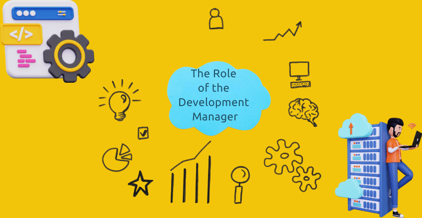 The Role of the Development Manager